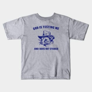 God Is Testing Me Kids T-Shirt